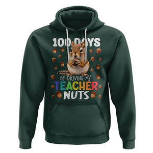 100 Days of School Chipmunk Hoodie Driving My Teacher Nuts TS02 Dark Forest Green Printyourwear