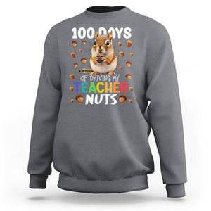 100 Days of School Chipmunk Sweatshirt Driving My Teacher Nuts TS02 Charcoal Printyourwear