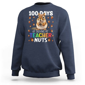 100 Days of School Chipmunk Sweatshirt Driving My Teacher Nuts TS02 Navy Printyourwear