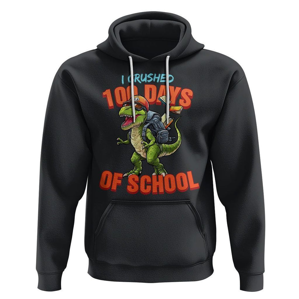 100 Days of School Dinosaur Hoodie I Crushed TS02 Black Printyourwear