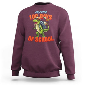 100 Days of School Dinosaur Sweatshirt I Crushed TS02 Maroon Printyourwear