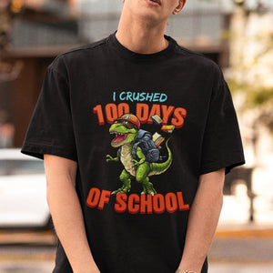 100 Days of School Dinosaur T Shirt I Crushed TS02 Printyourwear