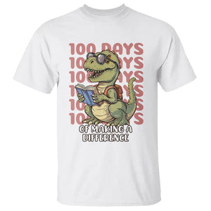 100 Days of School Dinosaur T Shirt Making A Difference TS02 White Printyourwear