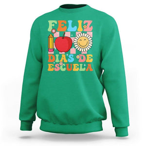 100 Days Of School Spanish Sweatshirt Feliz 100 Dias De Escuela 100th Day Back To School TS02 Irish Green Printyourwear