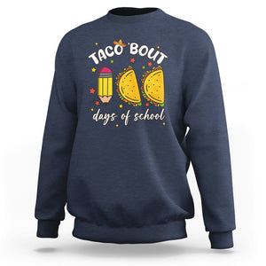 100 Days of School Tacos Sweatshirt Taco' Bout 100 Days TS02 Navy Printyourwear