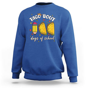 100 Days of School Tacos Sweatshirt Taco' Bout 100 Days TS02 Royal Blue Printyourwear