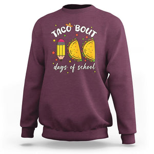 100 Days of School Tacos Sweatshirt Taco' Bout 100 Days TS02 Maroon Printyourwear