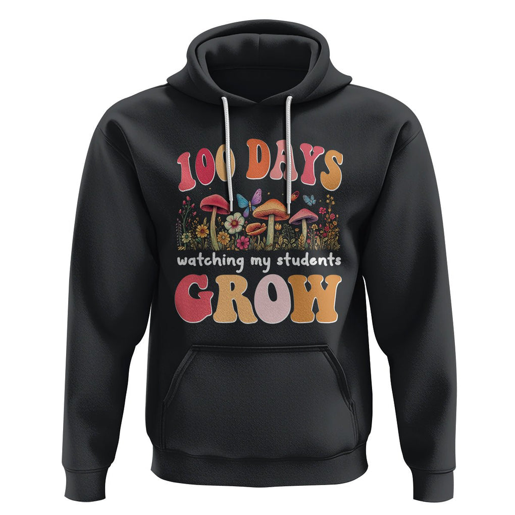 100th Day Of School Hoodie 100 Days Watching My Student Grow Teacher TS09 Black Printyourwear