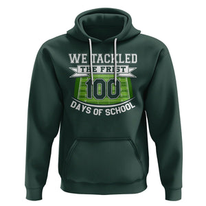 100th Day Of School Hoodie Football We Tackled The Firrst 100 Days Of School TS09 Dark Forest Green Printyourwear