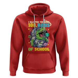 100th Day Of School Hoodie I Blasted Through 100 Days Dinosaur Astronaut TS09 Red Printyourwear