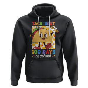 100th Day Of School Hoodie Taco Bout 100 Days Mexico Food TS09 Black Printyourwear