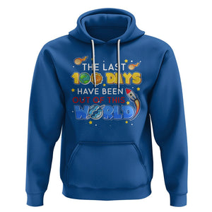 100th Day Of School Hoodie The Last 100 Days Have Been Out Of This World Outer Space TS09 Royal Blue Printyourwear