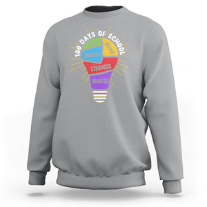 100th Day Of School Sweatshirt 100 Days Smarter Kinder Stronger Brighter Brave TS09 Sport Gray Printyourwear