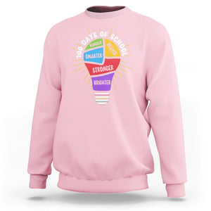 100th Day Of School Sweatshirt 100 Days Smarter Kinder Stronger Brighter Brave TS09 Light Pink Printyourwear