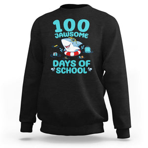 100th Day Of School Sweatshirt 100 Jawsome Days Funny Shark TS09 Black Printyourwear