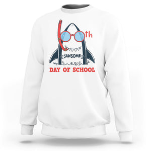 100th Day Of School Sweatshirt 100 Jawsome Days Funny Shark TS09 White Printyourwear