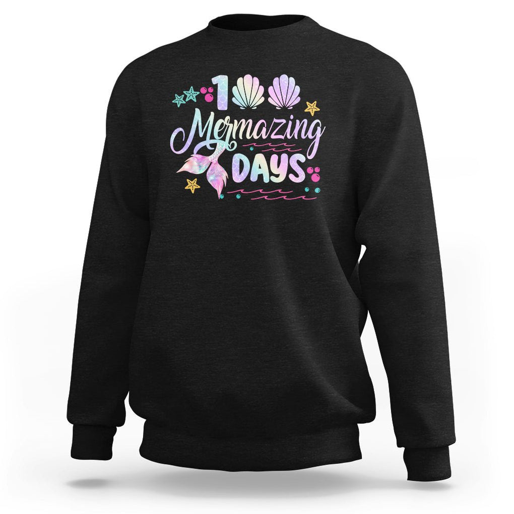 100th Day Of School Sweatshirt 101 Mermazing Days Mermaid TS09 Black Printyourwear