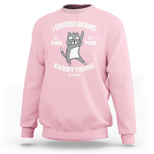 100th Day Of School Sweatshirt Funny Cat Everything Is Fine I Survived 100 Days TS09 Light Pink Printyourwear