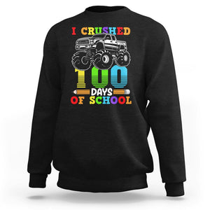 100th Day Of School Sweatshirt I Crushed 100 Days Monster Truck TS09 Black Printyourwear