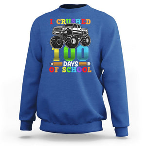 100th Day Of School Sweatshirt I Crushed 100 Days Monster Truck TS09 Royal Blue Printyourwear