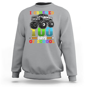 100th Day Of School Sweatshirt I Crushed 100 Days Monster Truck TS09 Sport Gray Printyourwear