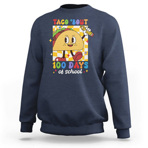 100th Day Of School Sweatshirt Taco Bout 100 Days Mexico Food TS09 Navy Printyourwear