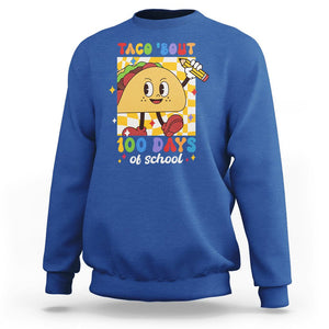 100th Day Of School Sweatshirt Taco Bout 100 Days Mexico Food TS09 Royal Blue Printyourwear