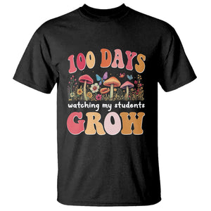 100th Day Of School T Shirt 100 Days Watching My Student Grow Teacher TS09 Black Printyourwear