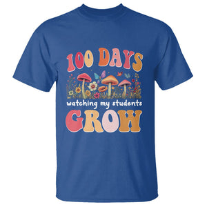 100th Day Of School T Shirt 100 Days Watching My Student Grow Teacher TS09 Royal Blue Printyourwear