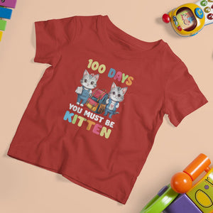 100th Day Of School T Shirt For Kid 100 Days You Must Be Kitten Cute Cat TS09 Red Printyourwear