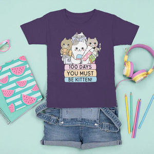 100th Day Of School T Shirt For Kid 100 Days You Must Be Kitten Cute Cat TS09 Purple Printyourwear