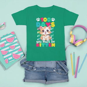 100th Day Of School T Shirt For Kid 100 Days You Must Be Kitten Cute Cat TS09 Irish Green Printyourwear