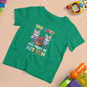 100th Day Of School T Shirt For Kid 100 Days You Must Be Kitten Cute Cat TS09 Irish Green Printyourwear