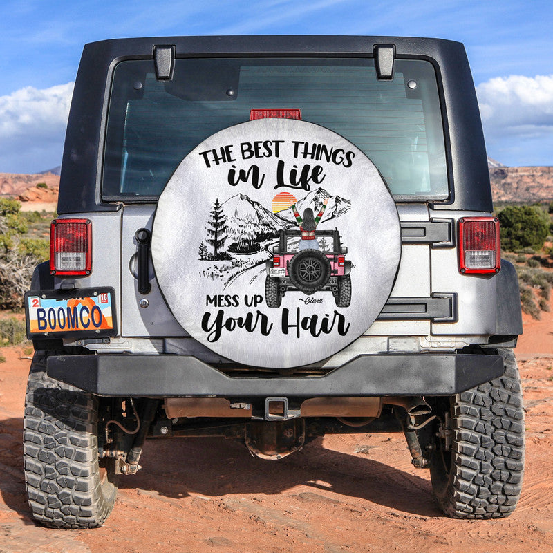 Custom JP Tire Cover With Camera Hole, The Best Things In Life Mess Up Your Hair Spare Tire Cover CTM Custom - Printyourwear