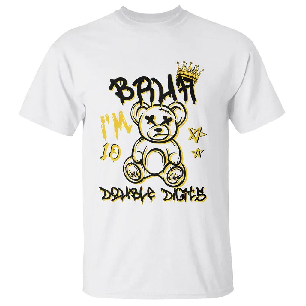 10th Birthday T Shirt Bruh I'm Double Digits 10 Years Old Kid TS11 White Print Your Wear