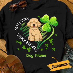 Personalized St Patricks Day Dog T Shirt Not Lucky Simply Blessed CTM Custom - Printyourwear