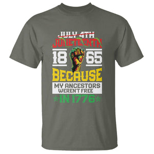 1865 Juneteenth T Shirt Because My Ancestors Weren't Free In 1776 TS09 Military Green Print Your Wear