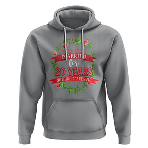 20th Wedding Anniversary Hoodie Marriaged For 20 Years Nothing Scares Me TS09 Sport Gray Printyourwear