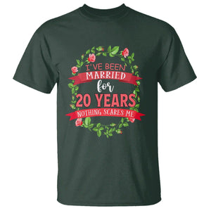 20th Wedding Anniversary T Shirt Marriaged For 20 Years Nothing Scares Me TS09 Dark Forest Green Printyourwear