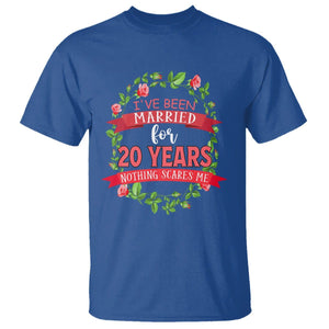 20th Wedding Anniversary T Shirt Marriaged For 20 Years Nothing Scares Me TS09 Royal Blue Printyourwear