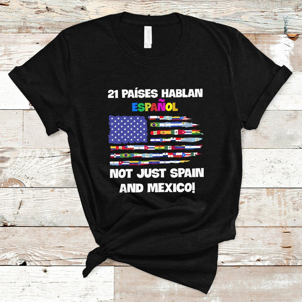 21 Paises Hablan Espanol Spanish Hispanic Heritage Month T Shirt TS02 Black Printyourwear