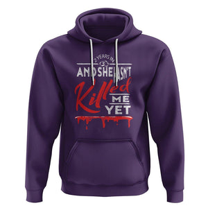 2nd Wedding Anniversary Hoodie 2 Years And She Hasn't Killed Me Yet Marriage Couple Matching TS09 Purple Printyourwear