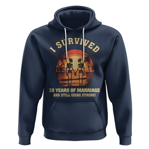 30th Wedding Anniversary Hoodie I Survived 30 Years Of Marriage And Still Going Strong Skeleton Couple Hold Hand TS09 Navy Printyourwear