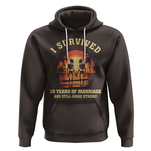 30th Wedding Anniversary Hoodie I Survived 30 Years Of Marriage And Still Going Strong Skeleton Couple Hold Hand TS09 Dark Chocolate Printyourwear