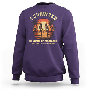 30th Wedding Anniversary Sweatshirt I Survived 30 Years Of Marriage And Still Going Strong Skeleton Couple Hold Hand TS09 Purple Printyourwear