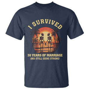 30th Wedding Anniversary T Shirt I Survived 30 Years Of Marriage And Still Going Strong Skeleton Couple Hold Hand TS09 Navy Printyourwear