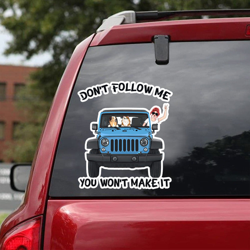 Personalized Jeep Decal Dont Follow Me You Wont Make It NO.1 CTM package 13x13cm Custom - Printyourwear