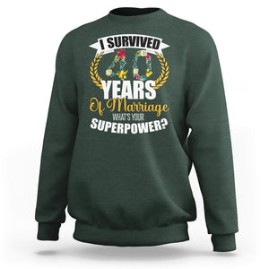 40th Wedding Anniversary Sweatshirt I Survived 40 Years Of Marriage What's Your Superpower? TS09 Dark Forest Green Printyourwear