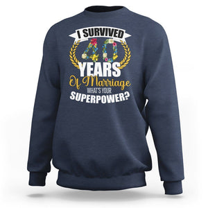 40th Wedding Anniversary Sweatshirt I Survived 40 Years Of Marriage What's Your Superpower? TS09 Navy Printyourwear