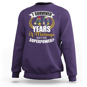 40th Wedding Anniversary Sweatshirt I Survived 40 Years Of Marriage What's Your Superpower? TS09 Purple Printyourwear